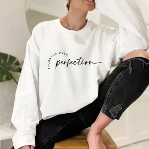 Progress Over Perfection Sweater